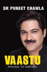 Vaastu Passage To Fortune - Written By Dr. Puneet Chawla