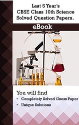 Last 5 Years CBSE Class 10th Science Solved Question Papers