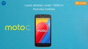 Latest mobiles under 10000 in poorvikamobiles - Moto C