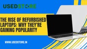 The Rise of Refurbished Laptops : Why they are gaining Popularity